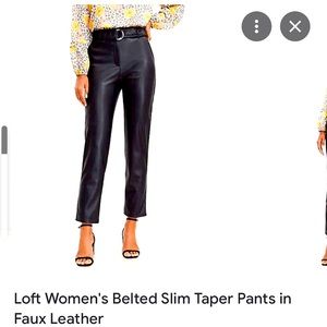 Loft leather pants
